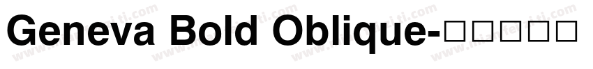 Geneva Bold Oblique字体转换